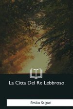 La Citta Del Re Lebbroso