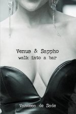 Venus & Sappho Walk Into A Bar...