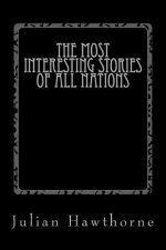 The Most Interesting Stories of All Nations