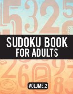 Sudoku Book For Adults: (Easy-Medium-Hard Sudoku Puzzles Book) - Activity Book For Adult Volume.2: Sudoku Puzzles Book