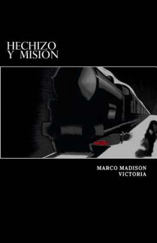 Hechizo y Mision