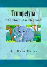 Trumpetyna: The Three-Star Elephant