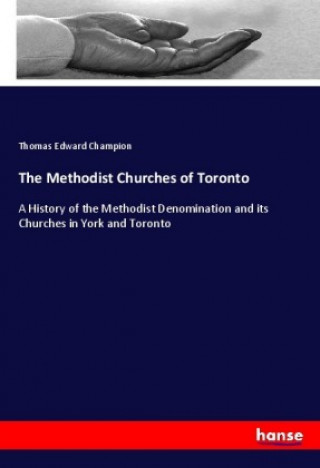 The Methodist Churches of Toronto