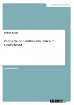 Politische und militärische Eliten in Deutschland