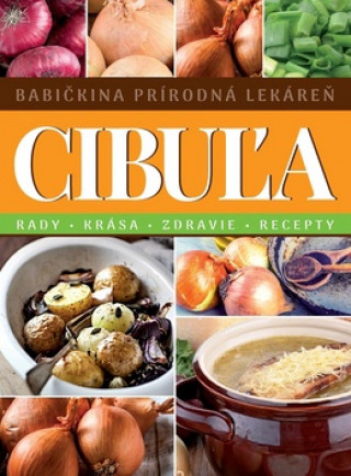 Cibuľa Babičkina prírodná lekáreň