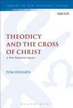 Theodicy and the Cross of Christ