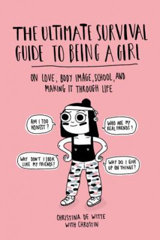 Ultimate Survival Guide to Being a Girl