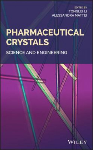 Pharmaceutical Crystals - Science and Engineering