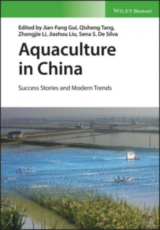 Aquaculture in China - Success Stories and Modern Trends