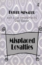 Misplaced Loyalties