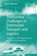 Institutional Challenges to Intermodal Transport and Logistics