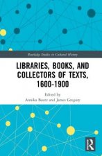 Libraries, Books, and Collectors of Texts, 1600-1900