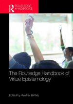 Routledge Handbook of Virtue Epistemology