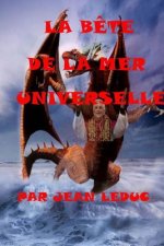 B[ete de la Mer Universelle