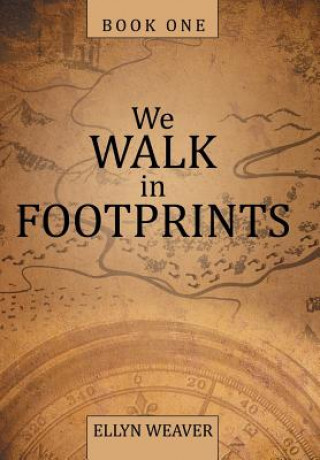 We Walk in Footprints