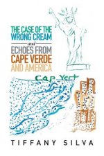 Case of the Wrong Cream and Echoes from Cape Verde and America