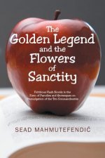 Golden Legend and the Flowers of Sanctity
