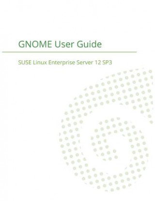 SUSE Linux Enterprise Desktop 12 - GNOME User Guide