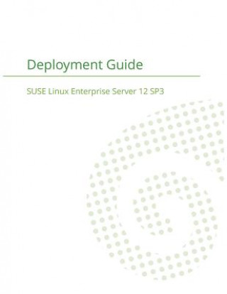 SUSE Linux Enterprise Server 12 - Deployment Guide