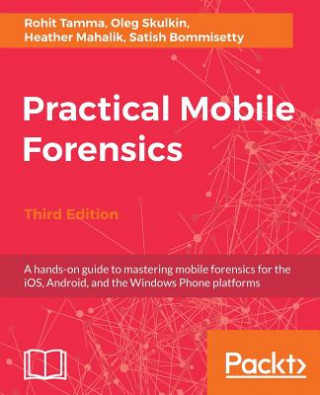 Practical Mobile Forensics,