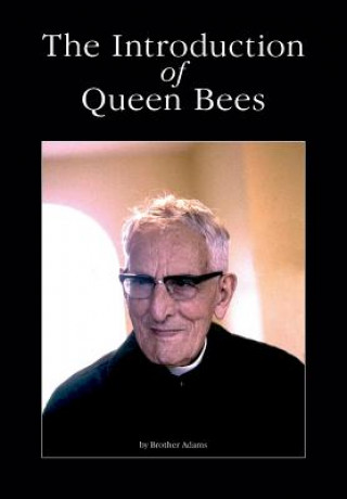 Introduction of Queen Bees