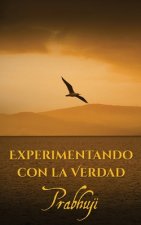 Experimentando con la Verdad