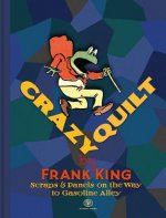 Crazy Quilt: Scraps and Panels on the Way to Gasoline Alley