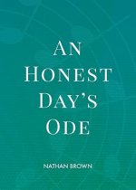 An Honest Day's Ode