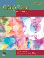 Alfred's Group Piano for Adults -- Popular Music, Bk 2: Solo Repertoire and Lead Sheets from Movies, Tv, Radio, and Stage