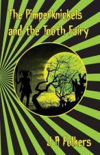 Pimperknickels and the Tooth Fairy
