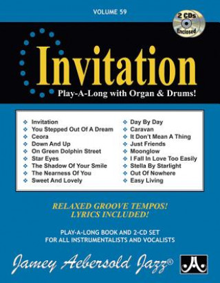 Volume 59: Invitation Play-A-Long with Organ & Drums! (with 2 Free Audio CDs): 59: Relaxed Groove Tempos! Lyrics Included