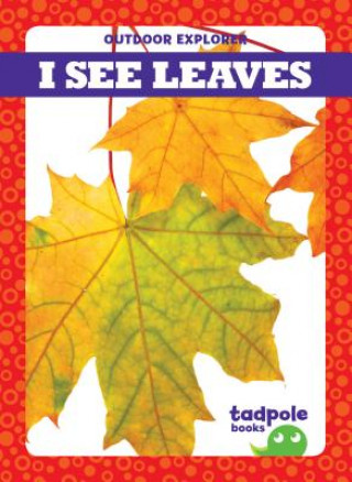 I See Leaves