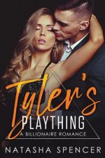Tyler's Plaything: A Billionaire Romance