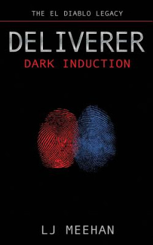 Deliverer: Dark Induction