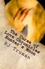 The Curse of Love Chronicles: : Hunter's Moon