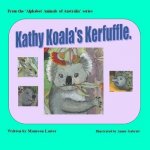 Kathy Koala's Kerfuffle