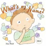 What's my name? EMILE