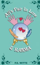 All's Fair in Love and Karma