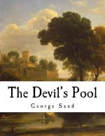 The Devil's Pool: Amantine Lucile Aurore Dupin