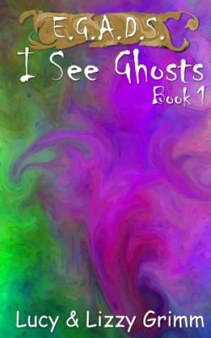I See Ghosts