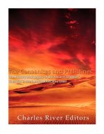 The Canaanites and Philistines: The History and Legacy of the Ancient Israelites' Enemies in the Land that Became Israel