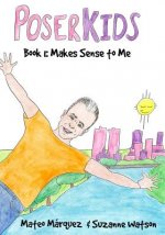 PoserKids Book 1: Makes Sense to Me