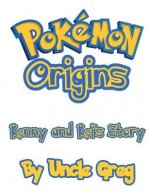 Pokemon Origins: Kenny and Kei's Story
