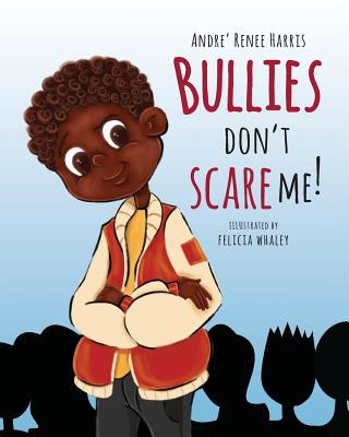 Bullies Don't Scare Me