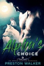 Alpha's Choice
