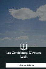 Les Confidences D'Arsene Lupin