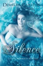 Silence: Little Mermaid Retold