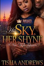 His Sky, Her Shyne: : A New York Takeover