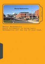 Mental Mathematics: A fast Arithmetics operation at the top of your head - Initiated by Trachtenberg