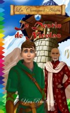 Le Destin de Nicolas (Les Chroniques d'Arkadia t.4)